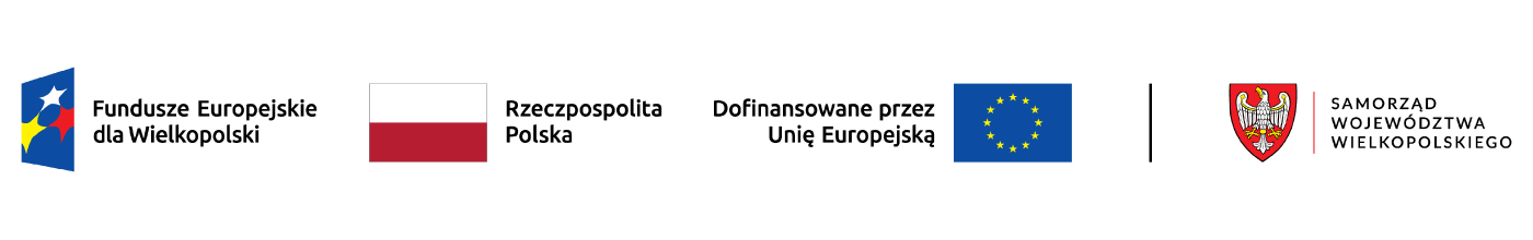 Zestawienie znaków: Fundusze Europejskie dla Wielkopolski, Barwy Rzeczypospolitej Polskiej, Dofinansowane przez Unię Europejską, Herb Województwa Wielkopolskiego